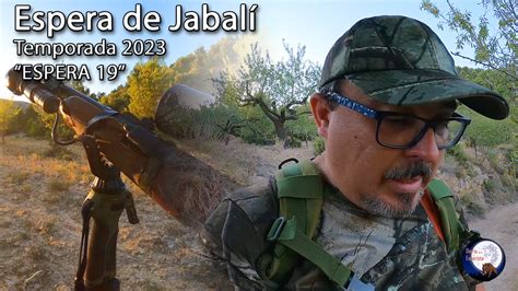 Esperas De Jabal Diario De Un Esperista Espera De Jabal