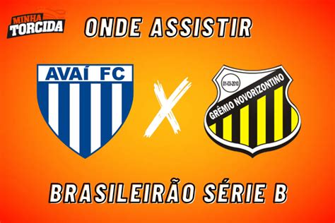 Avaí X Novorizontino Onde Assistir Brasileirão Série B