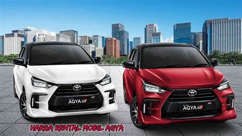 Cicilan Mulai 3 Juta Ini Tabel Simulasi Kredit Mobil Toyota Agya Baru