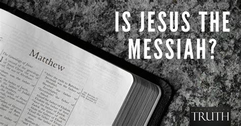 Is Jesus The Messiah