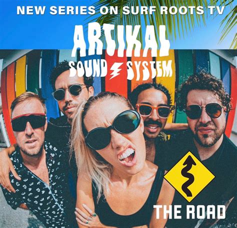 Tune Into Surf Roots To Watch Artikal Sound Systems Hilarious New Show