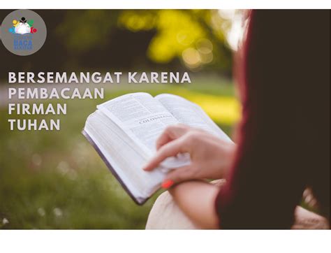 Bersemangat Karena Pembacaan Firman Gerakan Baca Alkitab Riset