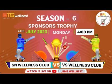 Sn Wellness Club Team V S Vs Wellness Club Team Bpl S Sponsar