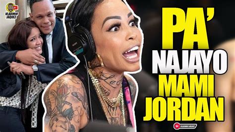 MAMI JORDAN PRESA PA NAJAYO ABOGADOS DE LA PATRONA Y JENN QUEZADA