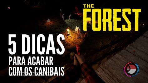 THE FOREST DICAS 5 DICAS INDISPENSÁVEIS PARA MATAR OS CANIBAIS