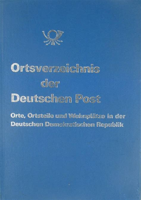 Ortsverzeichnis der Deutschen Post Orte Ortsteile und Wohnplätze in