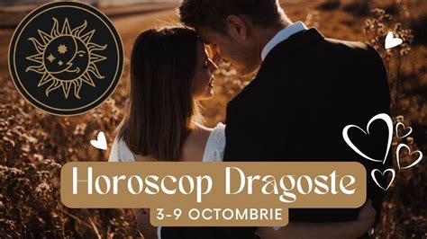 Horoscop Dragoste Saptamanal Octombrie Horoscopul