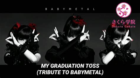 Sakura Gakuin My Graduation Toss Tribute To Babymetal YouTube