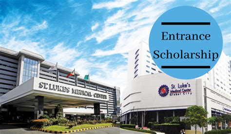 Entrance Scholarship At St Luke S Medical Centre Philippines