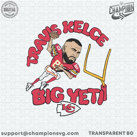 Chiefs Travis Kelce Big Yeti Football Player Svg File For Cricut