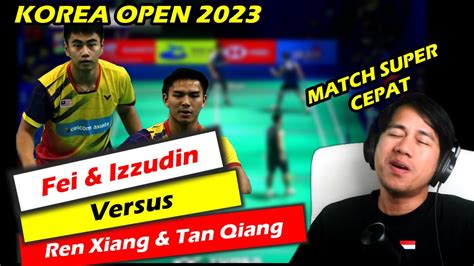 GOH SZE FEI NUR IZZUDIN VS REN XIANG TAN QIANG R32 KOREAOPEN 2023