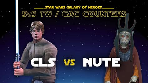 5v5 CLS Vs Nute SWGOH GAC Separatists Counter YouTube