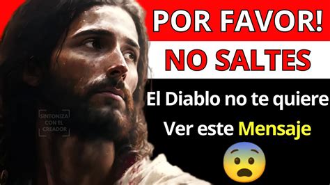 Mensaje De Dios Hoy Para Ti Ver Antes Que Sea Tarde Espiritualidad