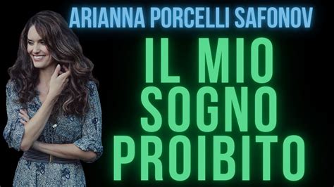 Il Mio Sogno Proibito La Rsa Arianna Porcelli Safonov Youtube