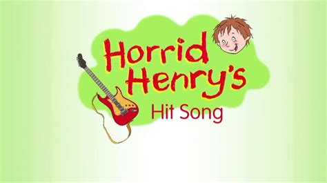 Horrid Henry's Hit Song | Horrid Henry Wiki | Fandom