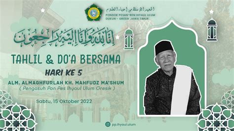 LIVE TAHLIL DAN DO A BERSAMA AL MAGHFURLAH KH MAHFUDZ MA SUM HARI KE