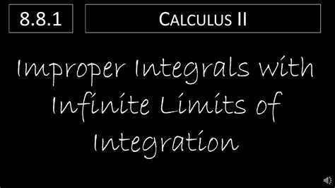 Calculus Ii 8 8 1 Improper Integrals With Infinite Limits Of