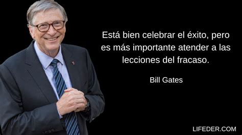 Frases De Bill Gates Sobre El Xito Vida Dinero Y Negocios