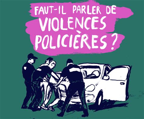 Faut Il Parler De Violences Policières —mucem