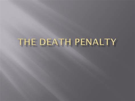 Ppt The Death Penalty Powerpoint Presentation Free Download Id 7065431