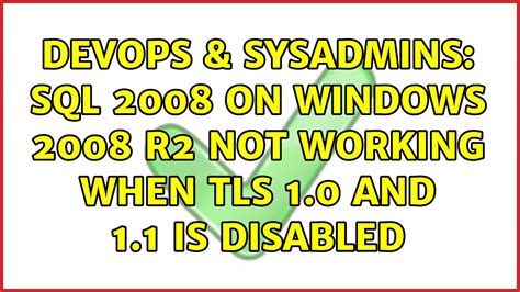 Devops Sysadmins Sql On Windows R Not Working When Tls