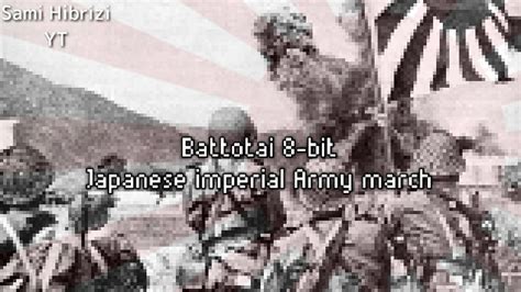 Battotai 8 Bit Japanese Imperial Army March Youtube