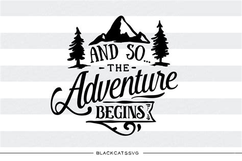 Travel Svg Cut File And So The Adventure Begins Svg Dxf Png Eps Home