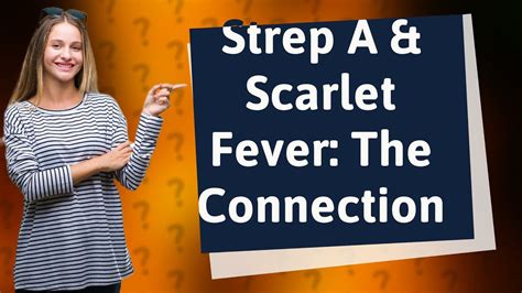 Is Strep A Scarlet Fever Youtube