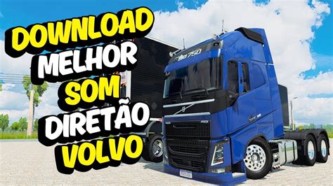 DOWNLOAD DIRETÃO VOLVO O MAIS TOP DO ETS 2 1 52 1 53 YouTube