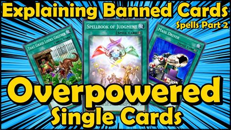 Explaining All Banned Spell Cards In Yugioh Part 2 Powerful Single