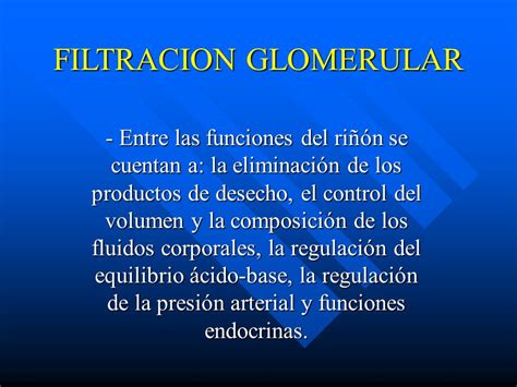 Mejora profundamente Rebelión volumen de filtrado glomerular pelo A la