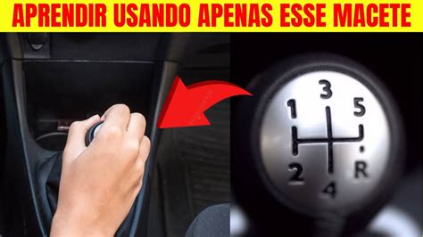 Como Passar As Marchas Do Carro De Maneira Simples E F Cil Youtube