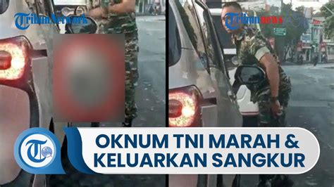 Viral Aksi Koboi Oknum TNI Bentak Bentak Hingga Keluarkan Sangkur Ke