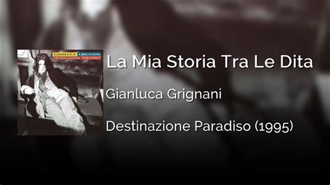 Gianluca Grignani La Mia Storia Tra Le Dita Letra Italiano