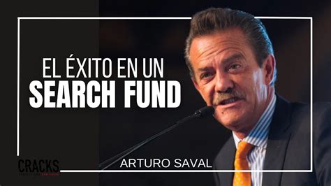 El Xito En Un Search Fund I Arturo Saval I Cracks Podcast Con Oso