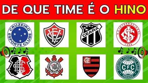 Adivinhe De Qual Time O Hino Adivinhe Os Hinos Dos Clubes De