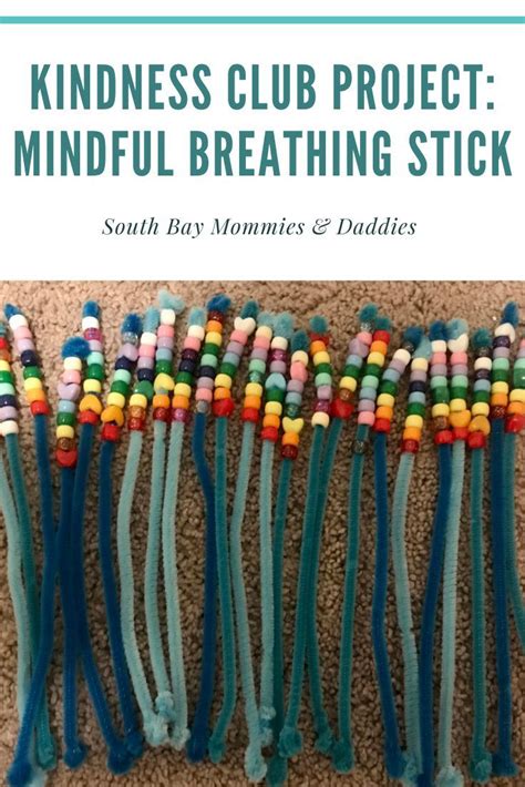 Kindness Club Project Mindful Breathing Stick Mindful Activities For