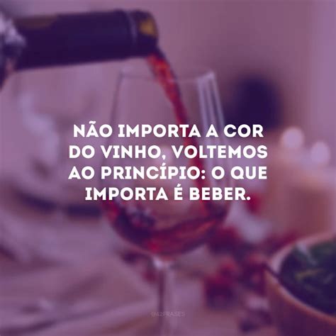 50 frases de vinho engraçadas para rir enquanto bebe uma garrafa