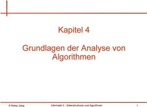 Kapitel Grundlagen Der Analyse Von Algorithmen Xiaoyi Jiang