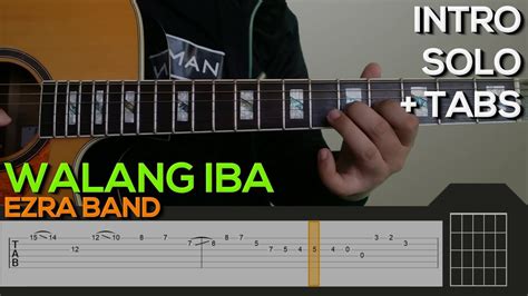 Ezra Band - Walang Iba Guitar Tutorial [INTRO AND SOLO + TABS] - Sipraman