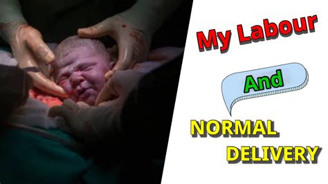 My Labour And Normal Delivery Experience Norma Delivery Dr Poonam