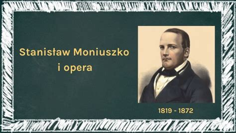 Stanis Aw Moniuszko I Opera