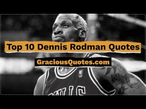 23 Dennis Rodman Quotes (BAD AS I WANNA BE)