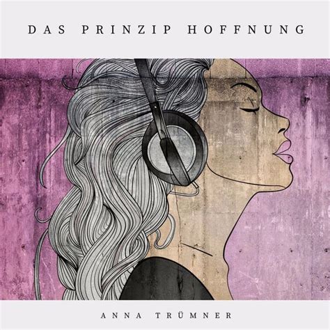 Anna Trümner Das Prinzip Hoffnung EP Lyrics and Tracklist Genius