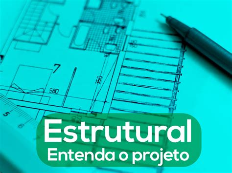 Emas Jr Consultoria Projeto Estrutural O Passo A Passo E Principais Vantagens Empresa