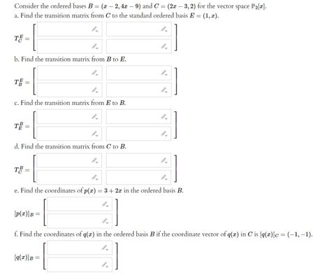 Solved Consider The Ordered Bases B X2 4x9 And Chegg