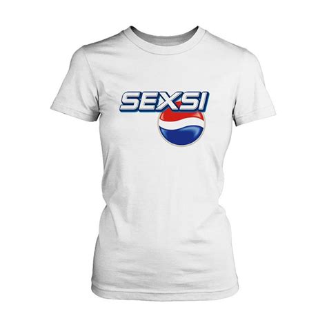 Sexsi Pepsi Logo Parody Women S T Shirt T Shirts For Women Pepsi Logo Shirts