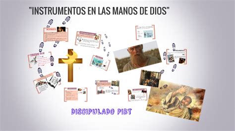 INSTRUMENTOS EN LAS MANOS DE DIOS By Alex Rmz On Prezi