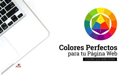 Cómo Elegir Colores Para Una Página Web Cual Color No Debes Utilizar