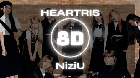 𝟴𝗗 𝗠𝗨𝗦𝗜𝗖 NiziU 니쥬 HEARTRIS Use headphones YouTube